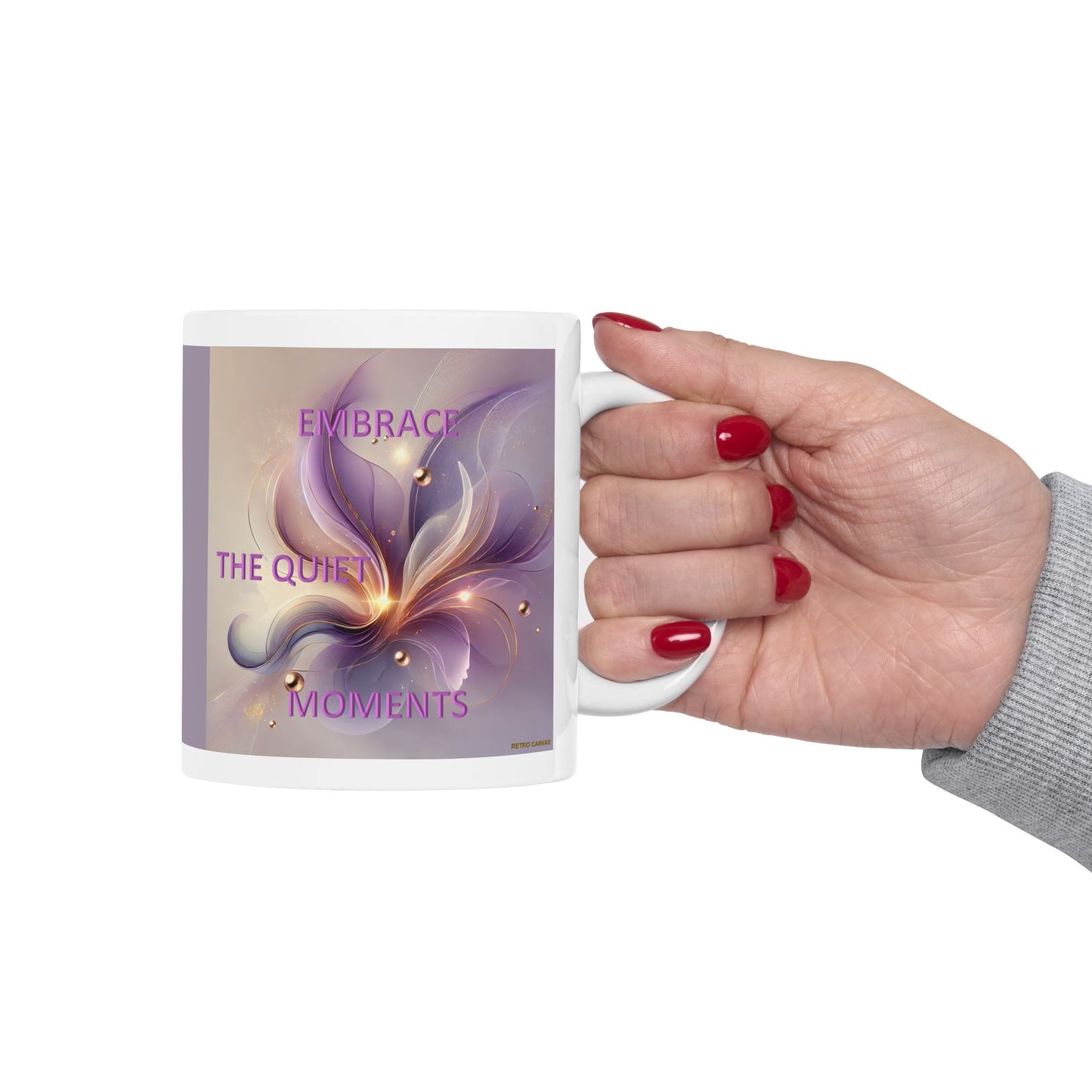 Embrace The Quiet Moments- Ceramic Mug, 11oz