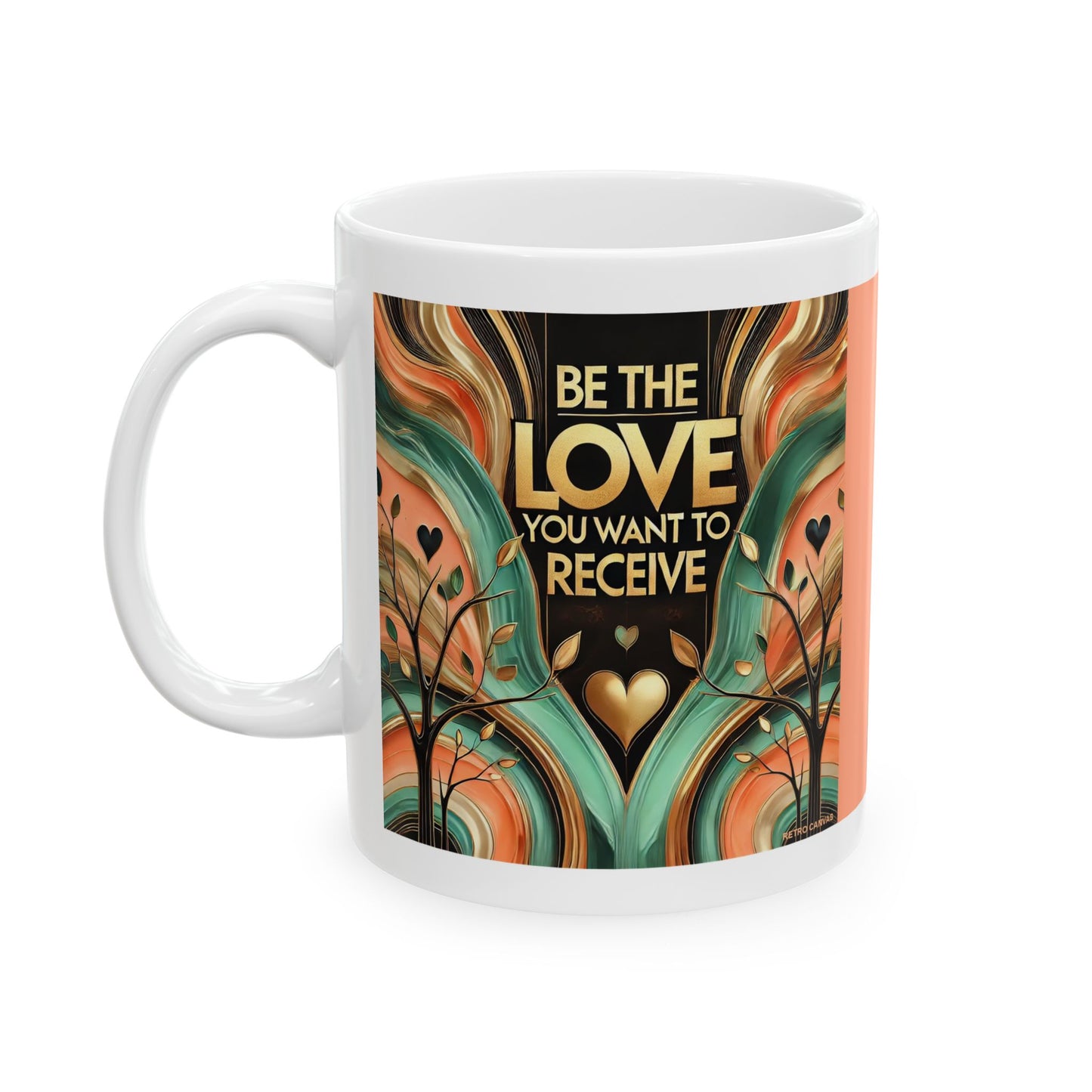 Be The Love - Ceramic Mug, 11oz