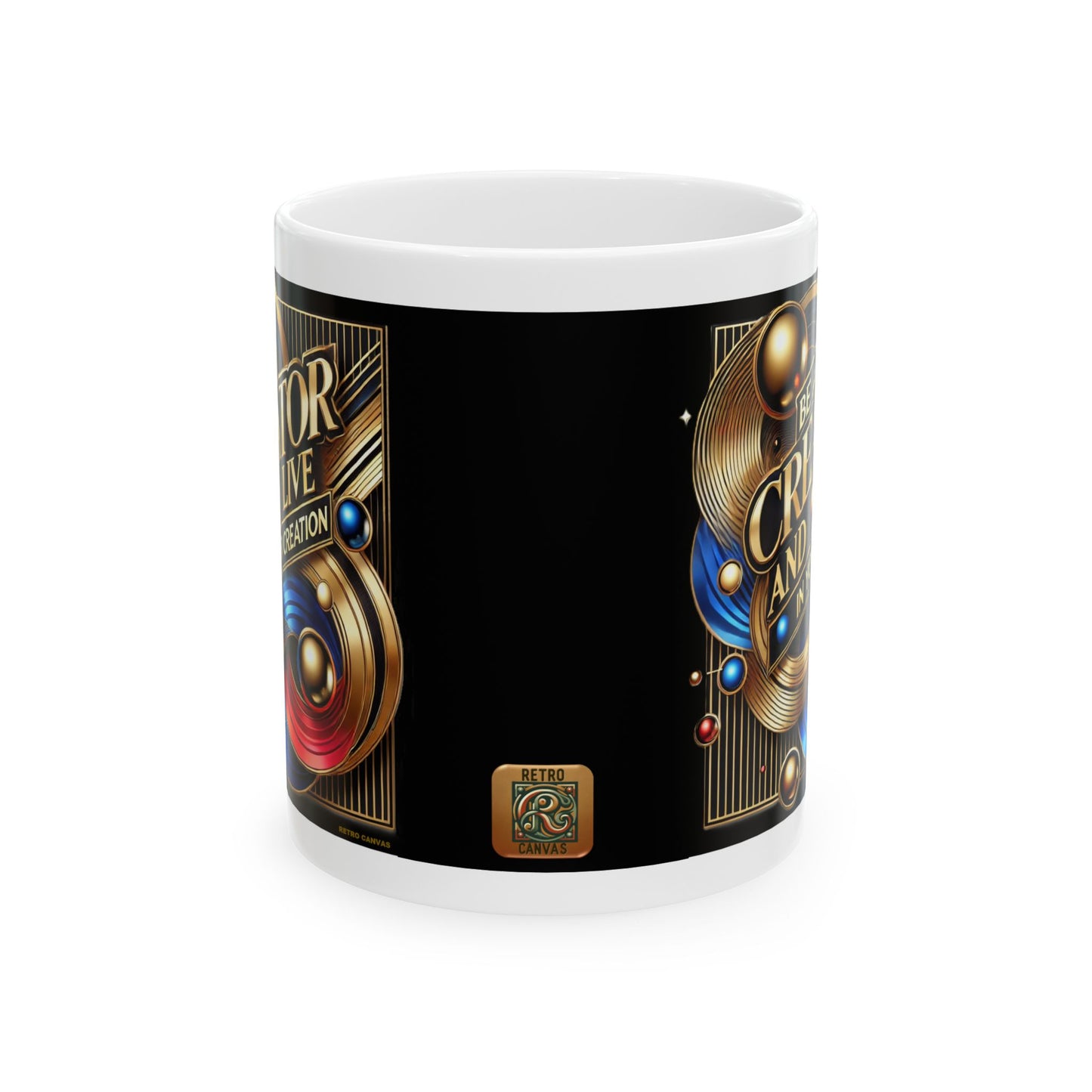 Be A Creator- Ceramic Mug, 11oz