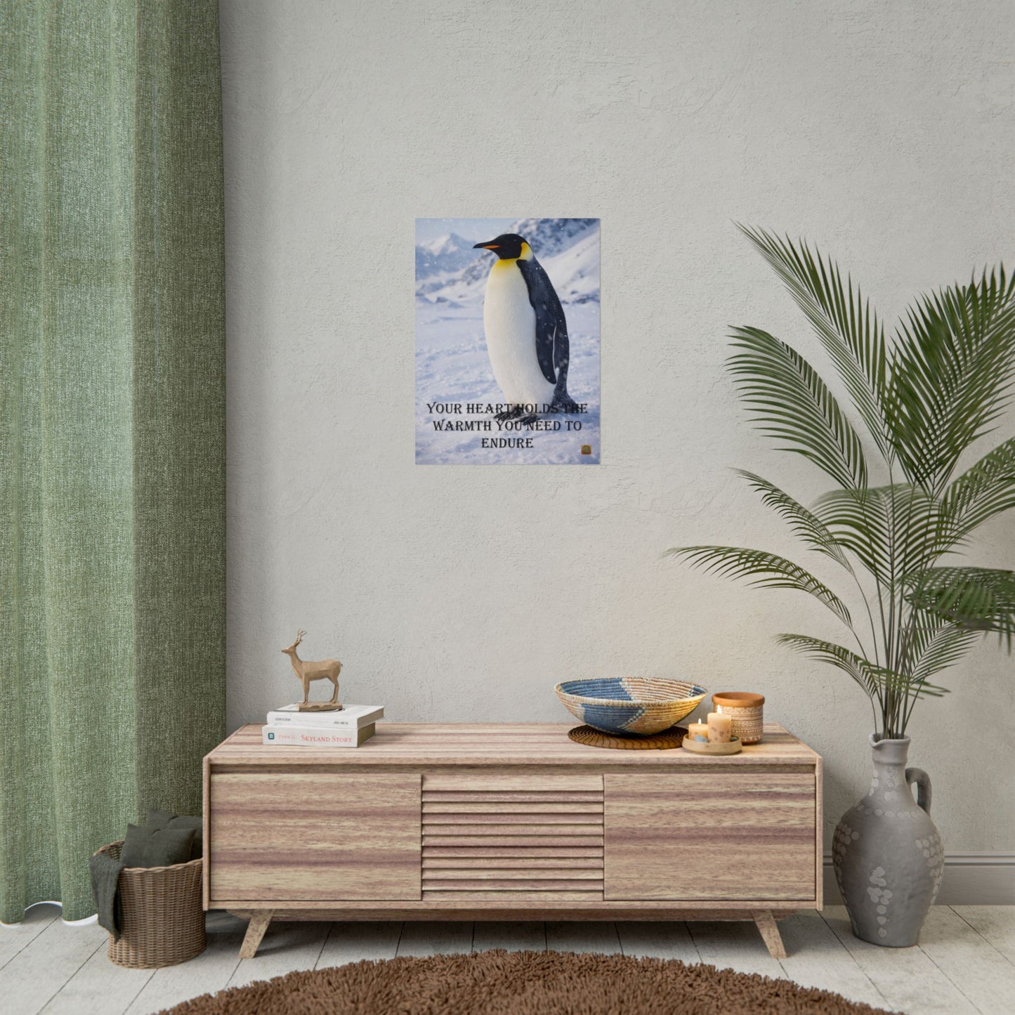 Penguin Motivational Poster — "Your Heart Holds the Warmth You Need to Endure"