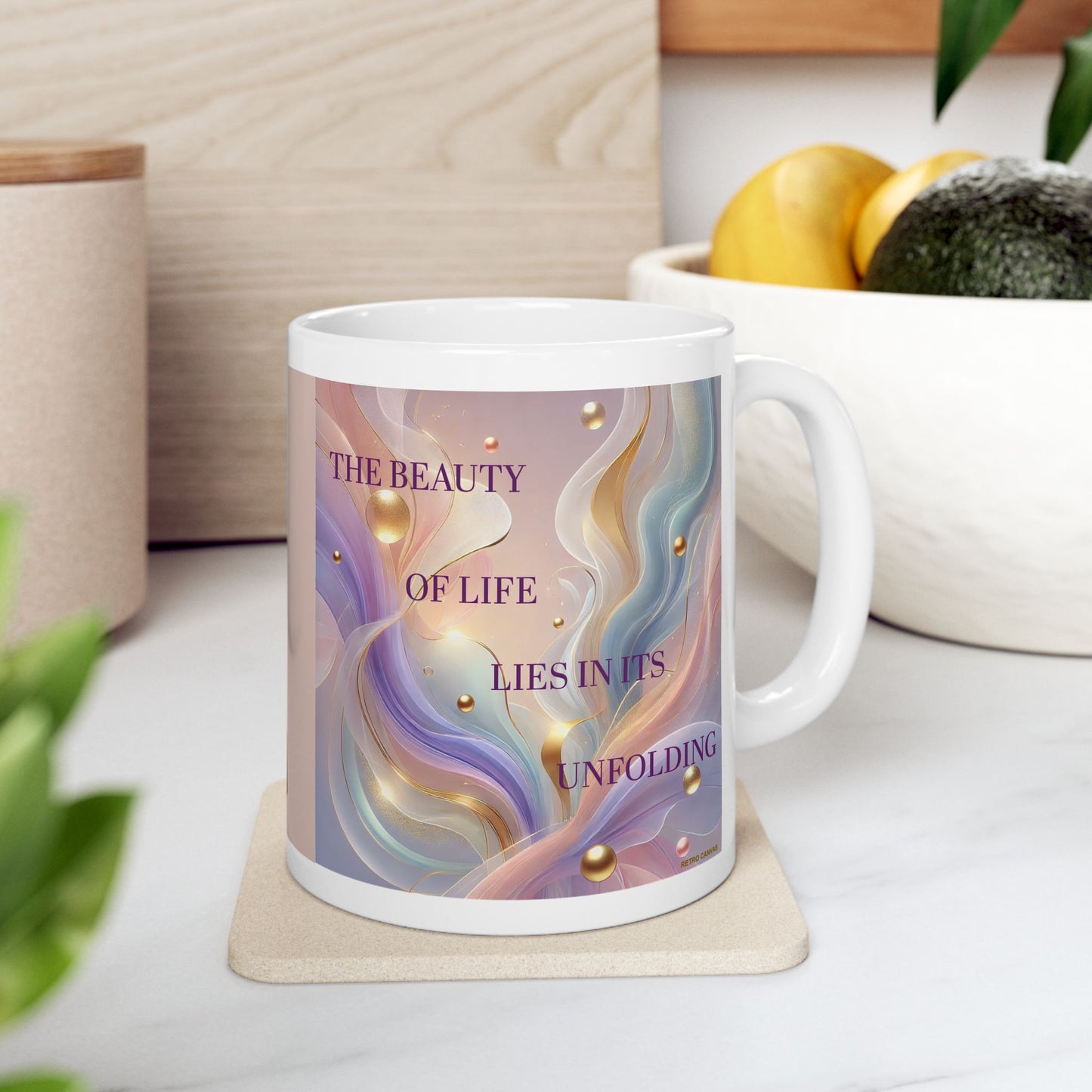 Beauty of Life- Ceramic Mug, 11oz