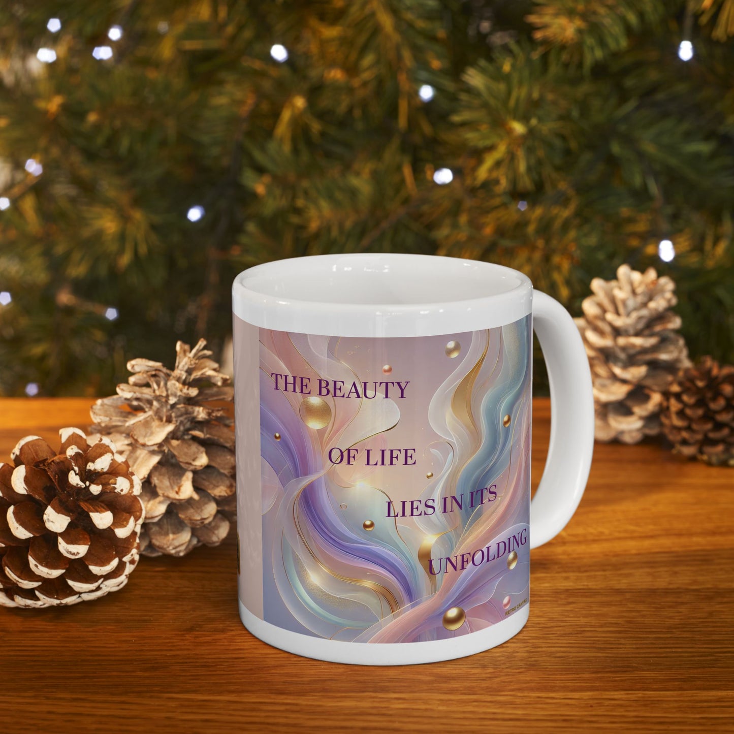 Beauty of Life- Ceramic Mug, 11oz