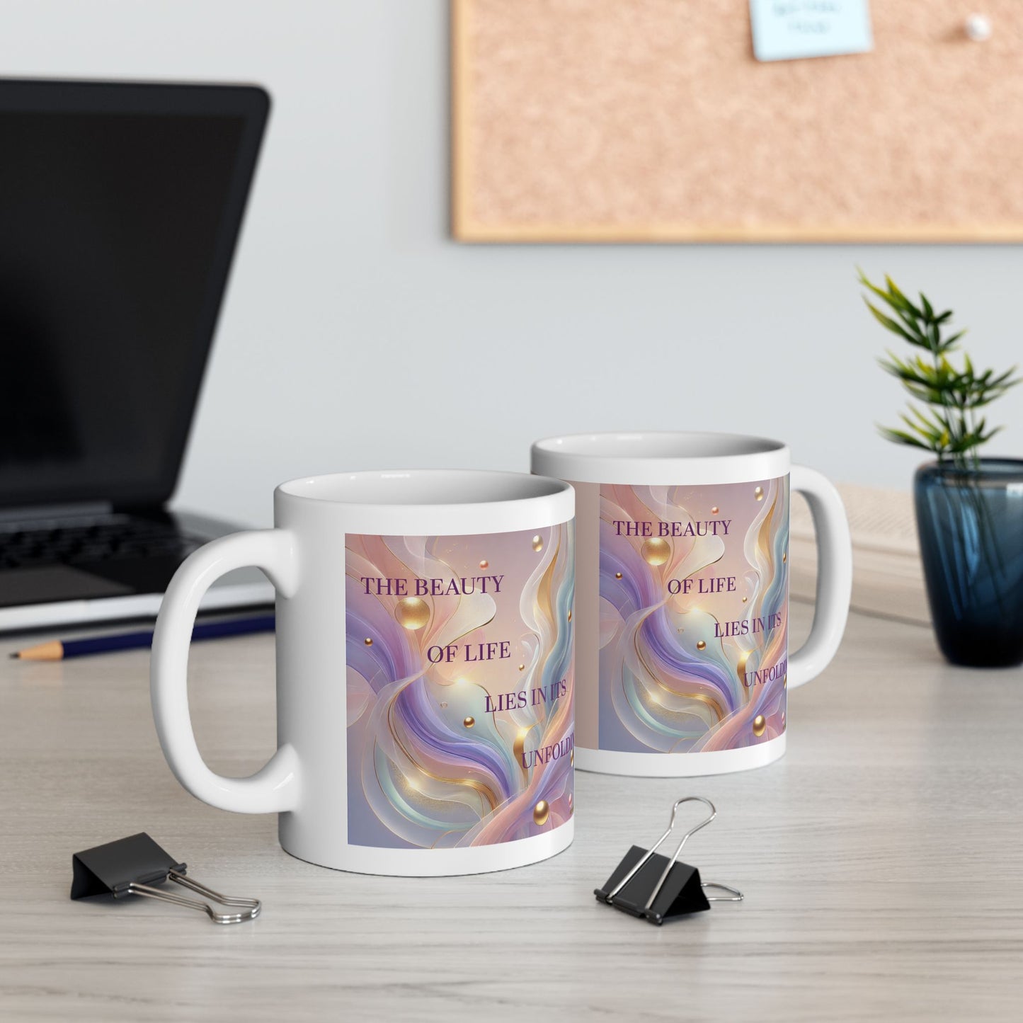 Beauty of Life- Ceramic Mug, 11oz