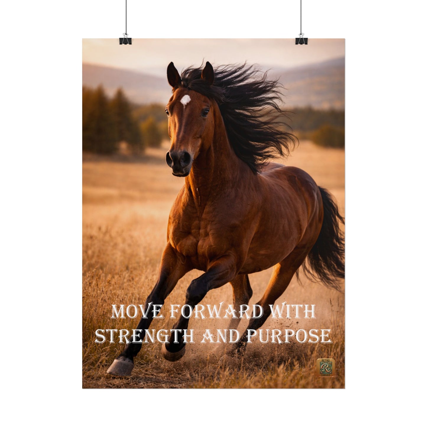 Horse Poster — "Move Forward With Strength and Purpose" Motivational Art Print