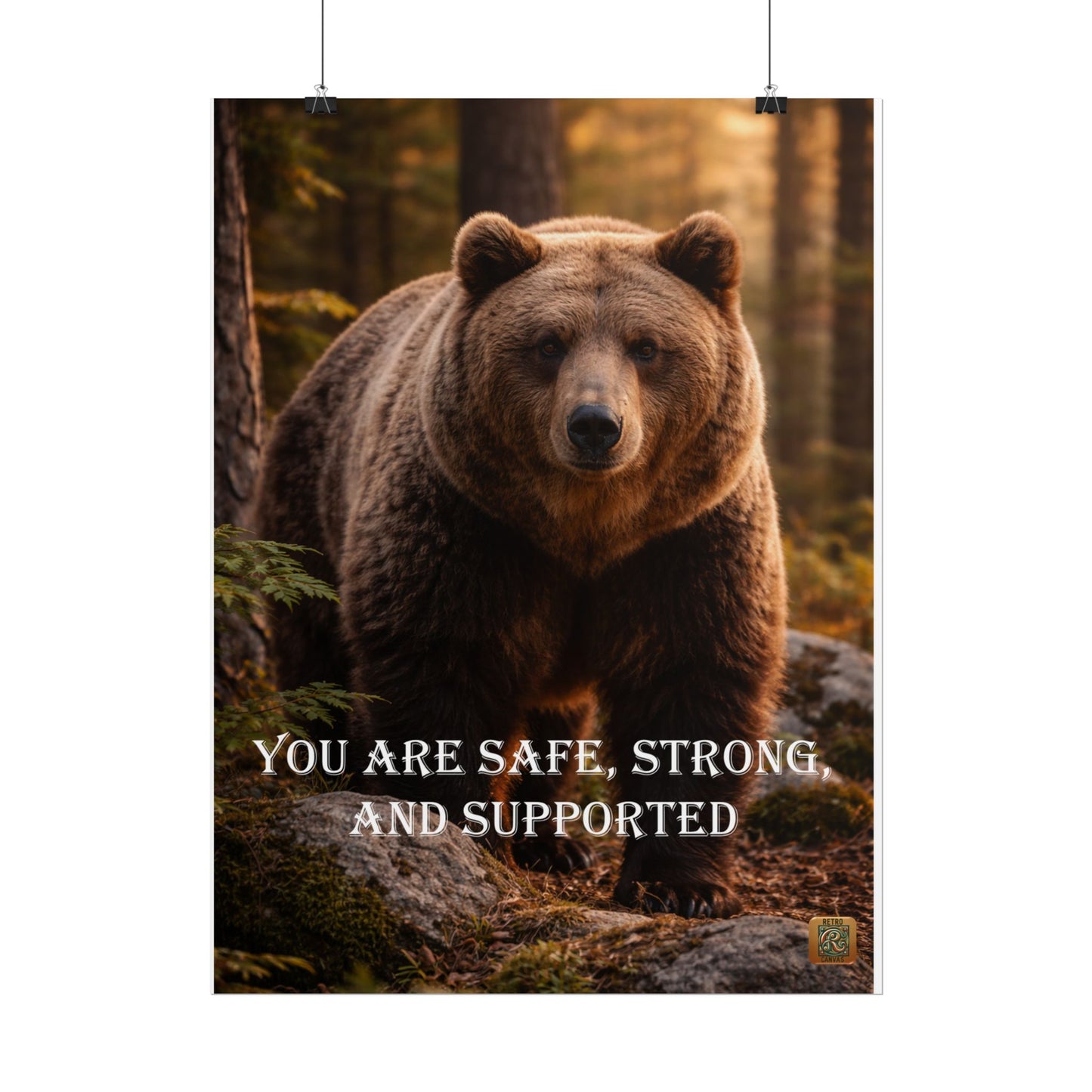 Bear Motivational Poster — "You Are Safe, Strong, and Supported" Wall Art