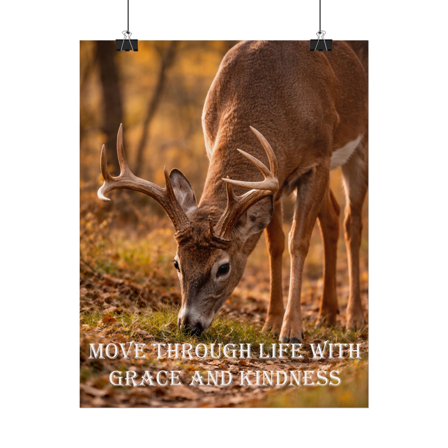 Deer Inspirational Poster — "Move Through Life With Grace and Kindness" Wall Art