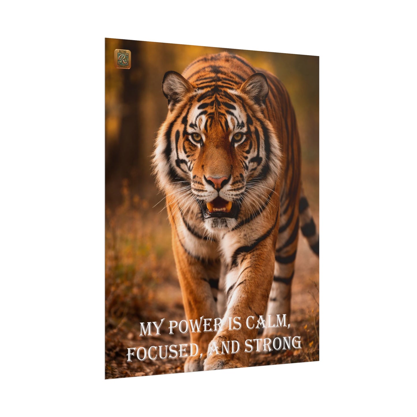 Tiger Poster — “My Power is Calm, Focused, and Strong” Motivational Wall Art