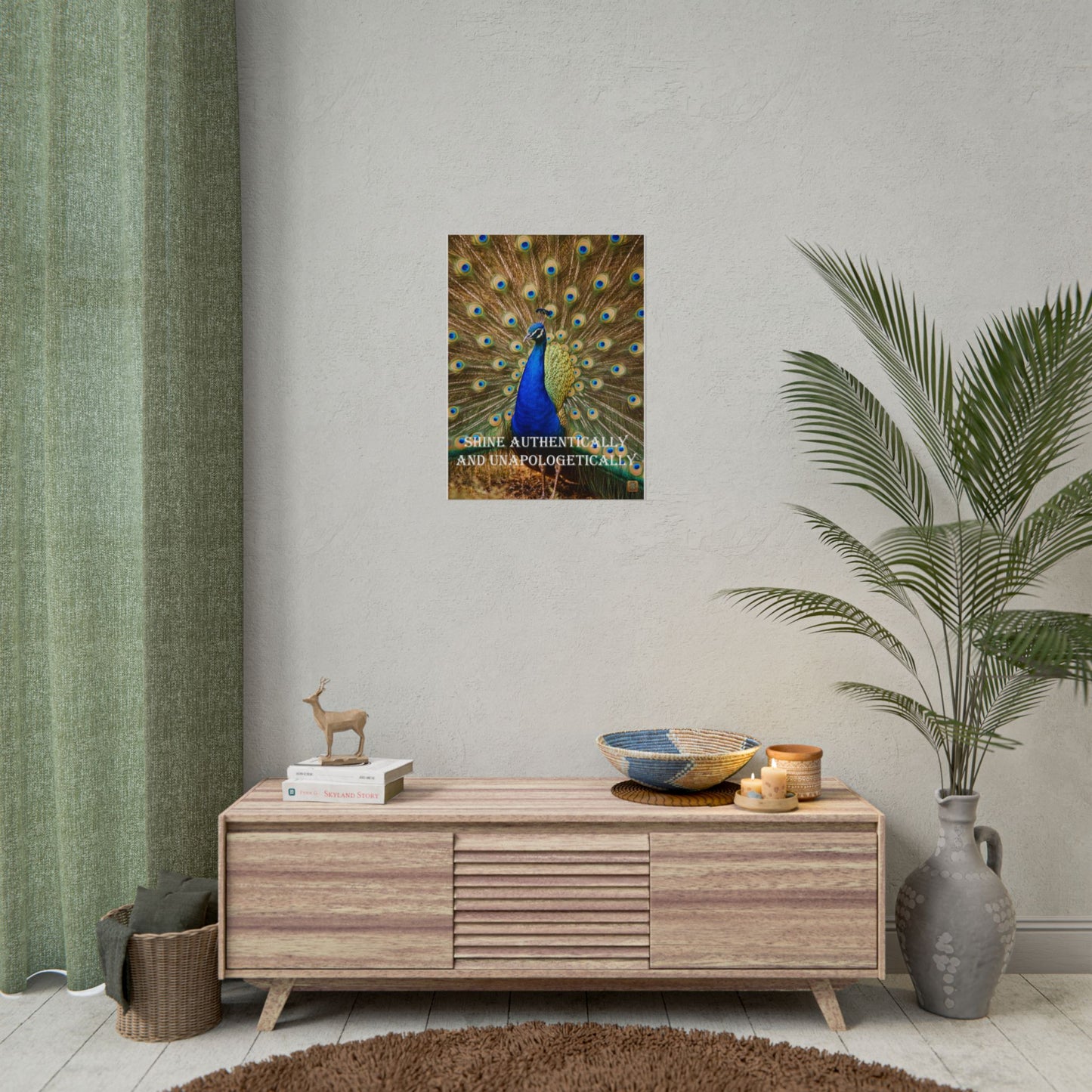 Peacock Poster - "Shine Authentically and Unapologetically" Inspirational Wall Art
