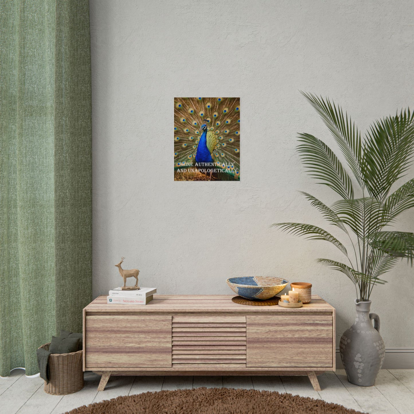 Peacock Poster - "Shine Authentically and Unapologetically" Inspirational Wall Art