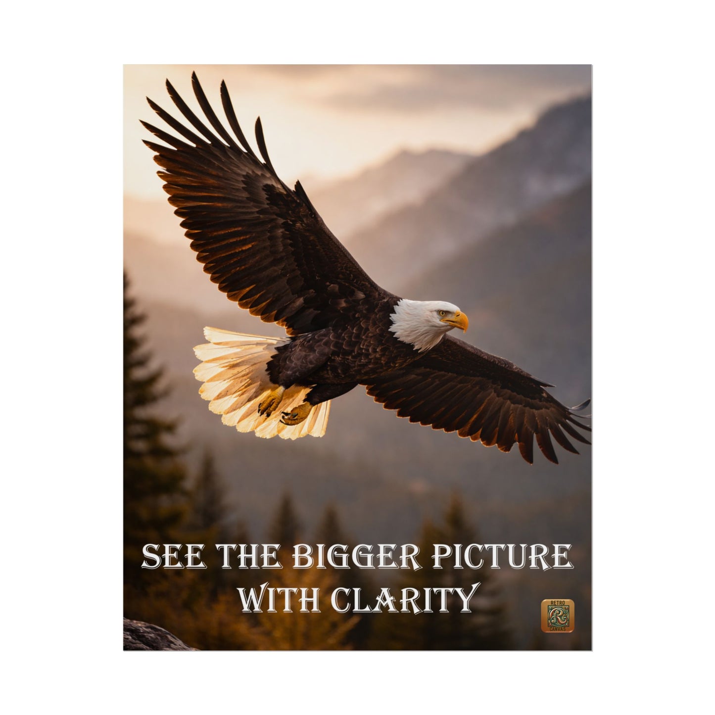 Eagle Poster – "See the Bigger Picture with Clarity" Motivational Wall Art
