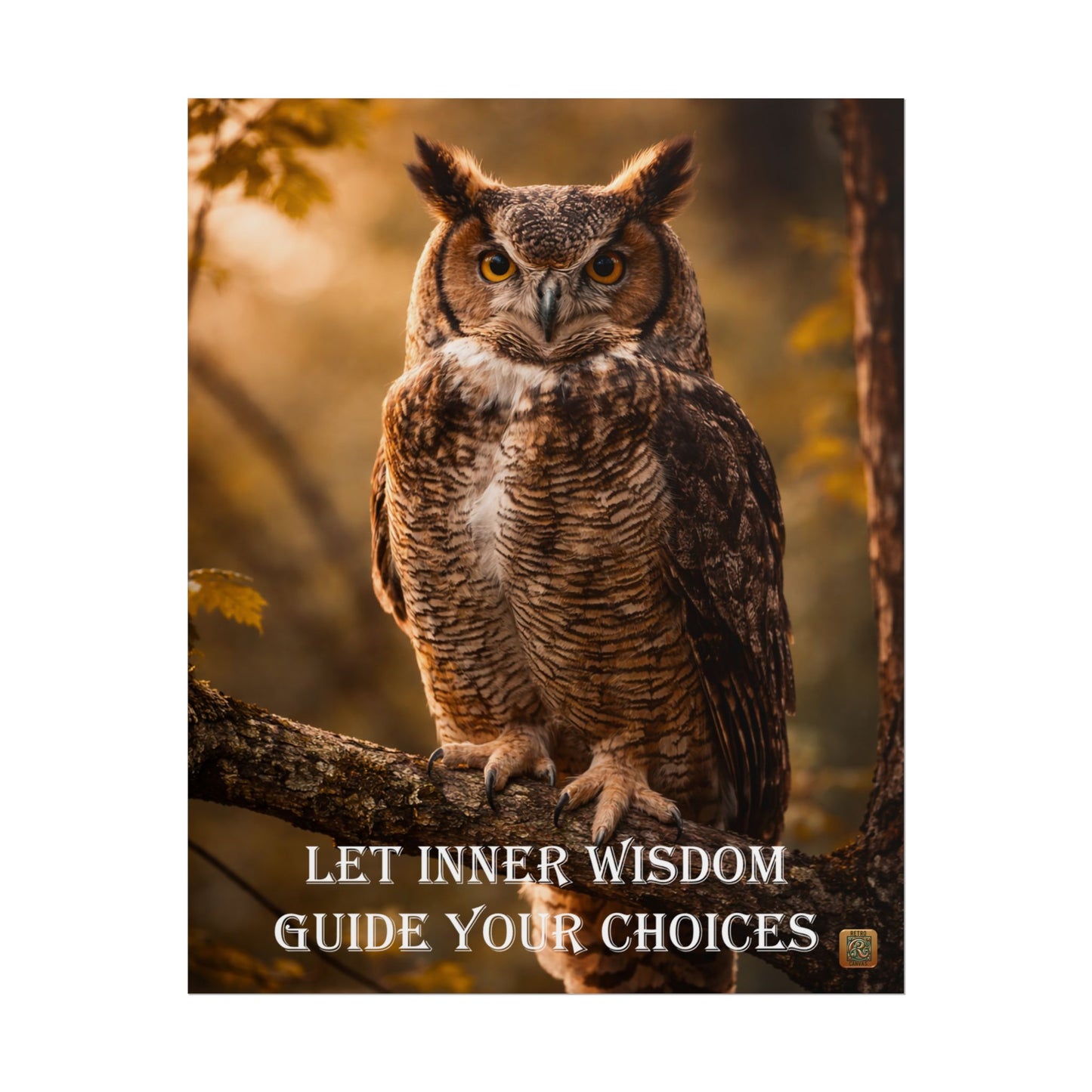 Owl Wisdom  Poster — "Let Inner Wisdom Guide Your Choices"