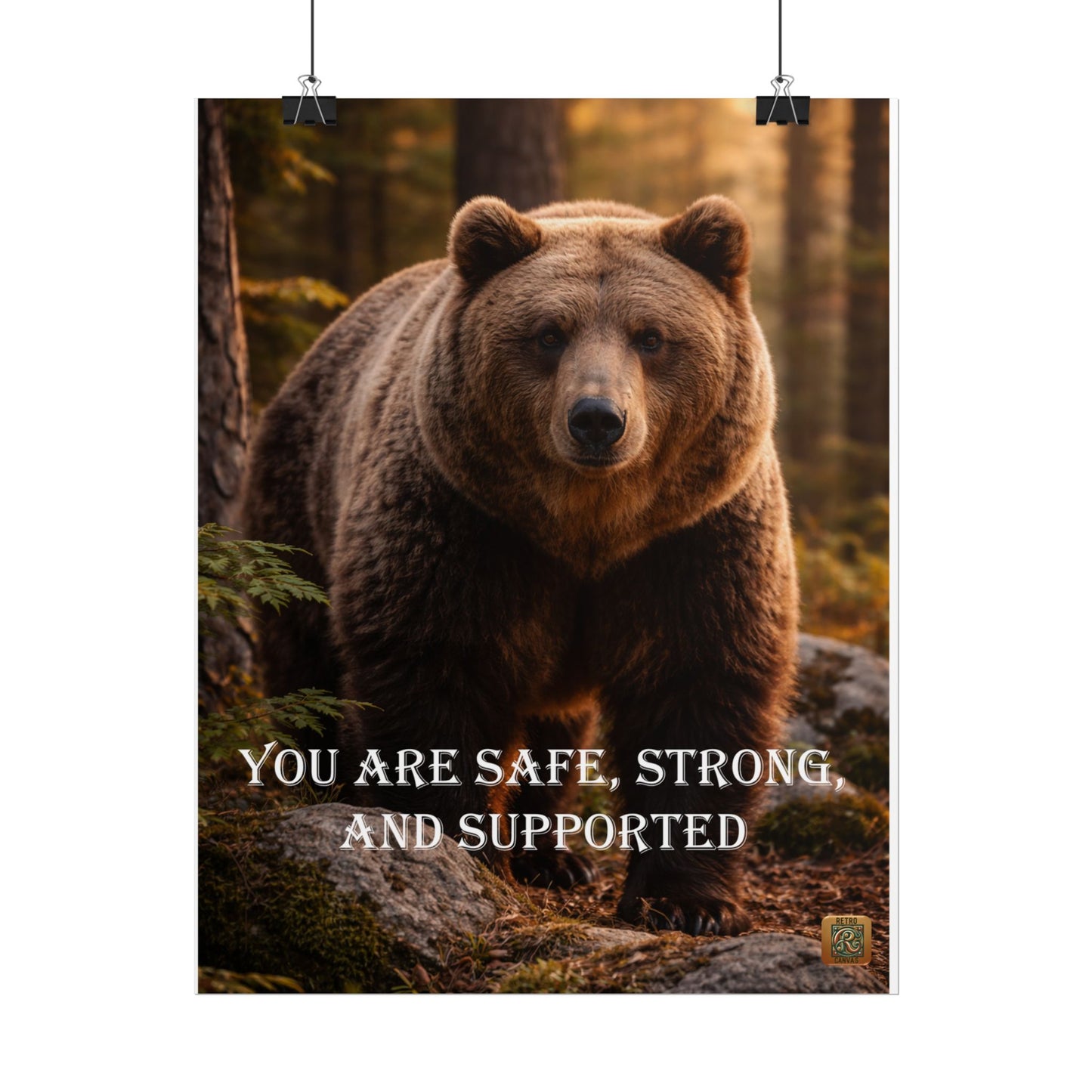 Bear Motivational Poster — "You Are Safe, Strong, and Supported" Wall Art