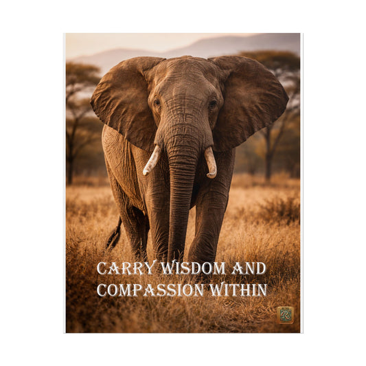 Elephant Motivational Poster - "Carry Wisdom and Compassion Within" Wall Art