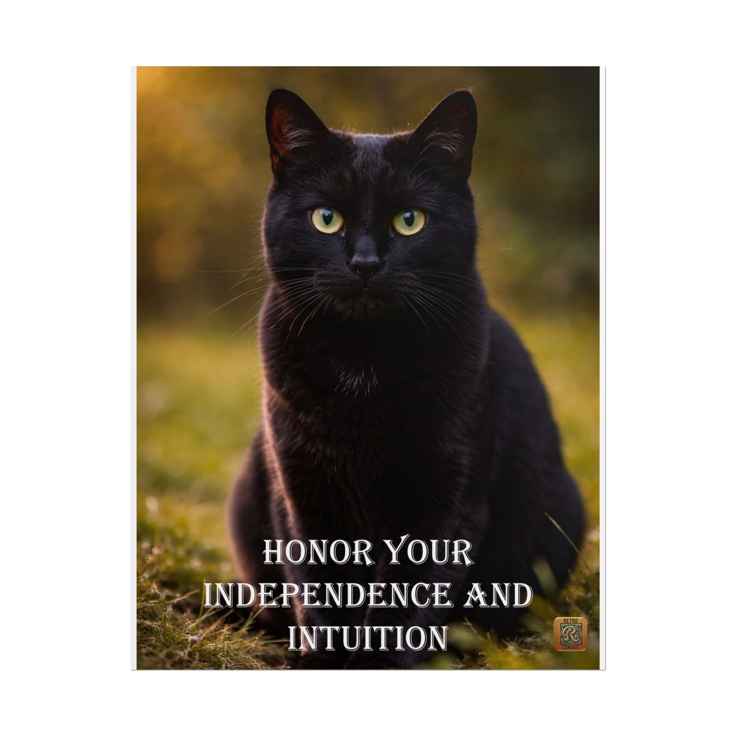 Cat Poster — "Honor Your Independence and Intuition" Inspirational Print