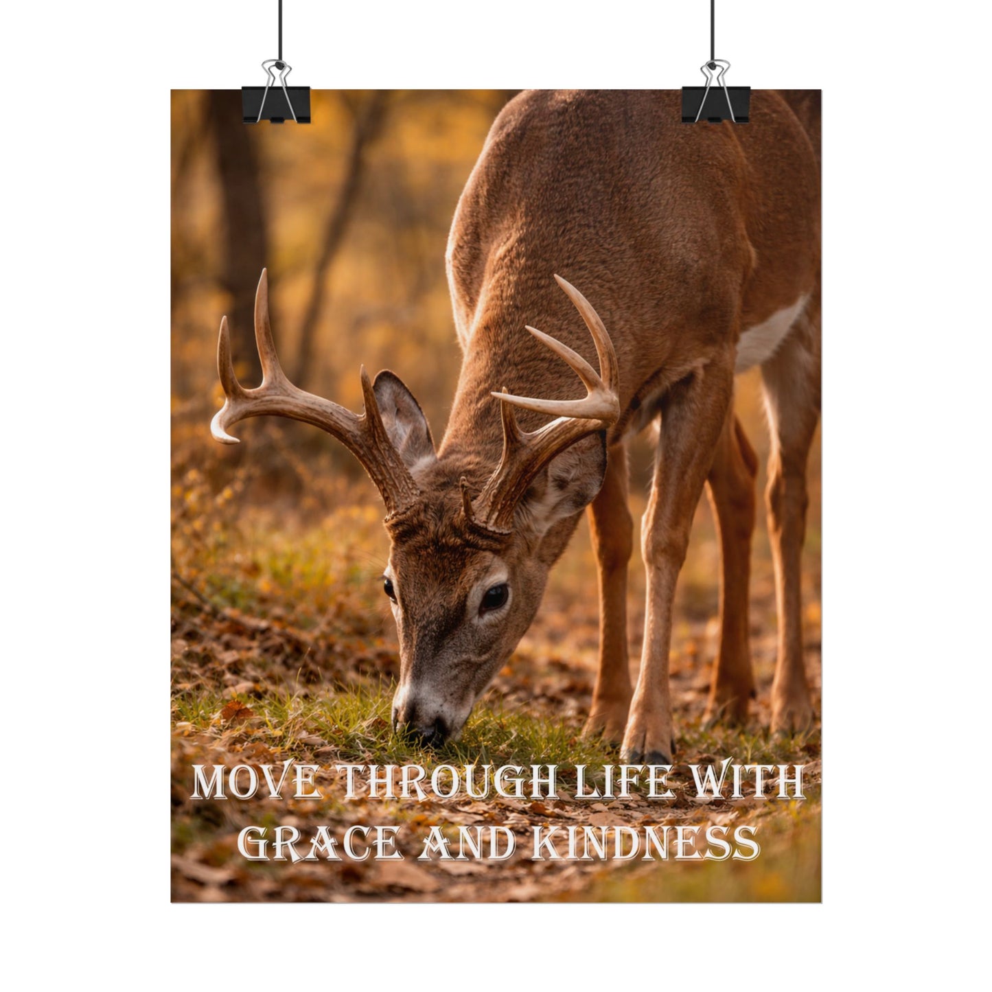 Deer Inspirational Poster — "Move Through Life With Grace and Kindness" Wall Art