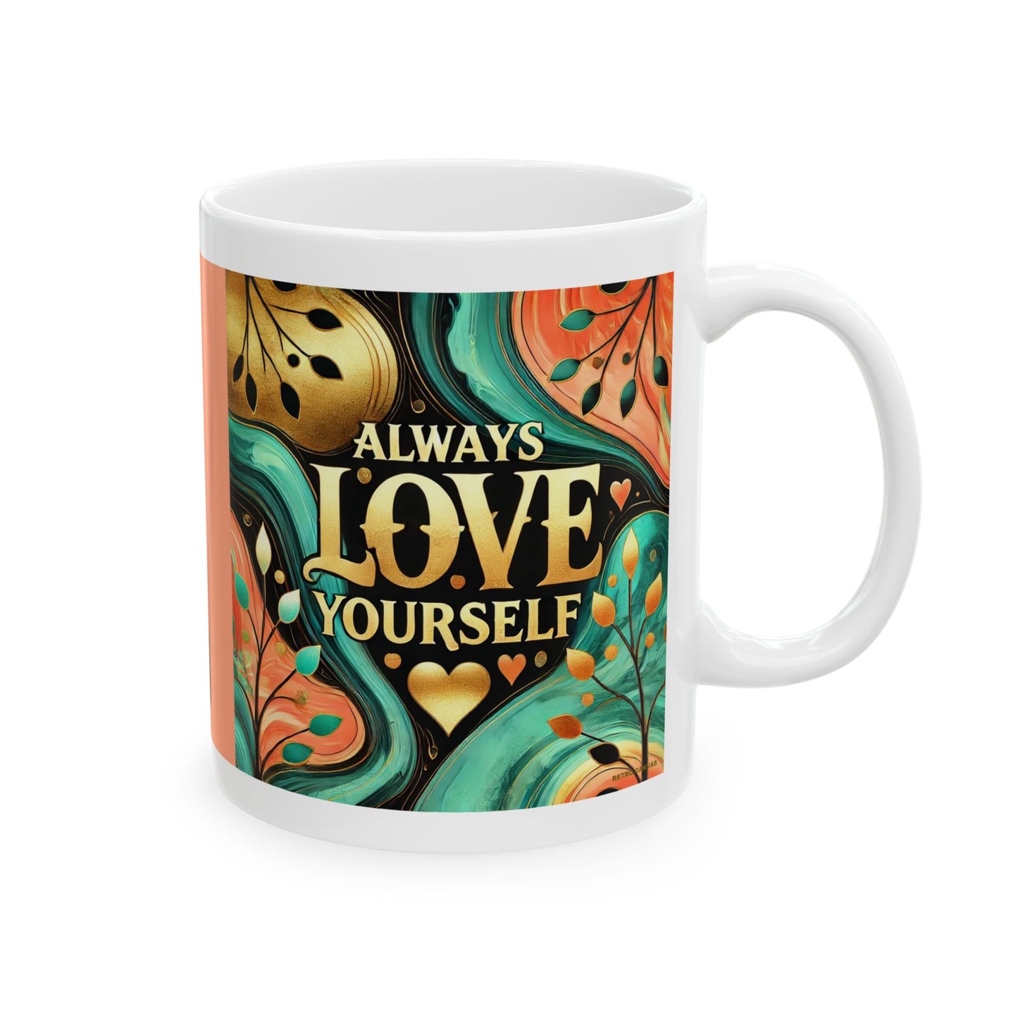 Always Love Yourself - Ceramic Mug, 11oz