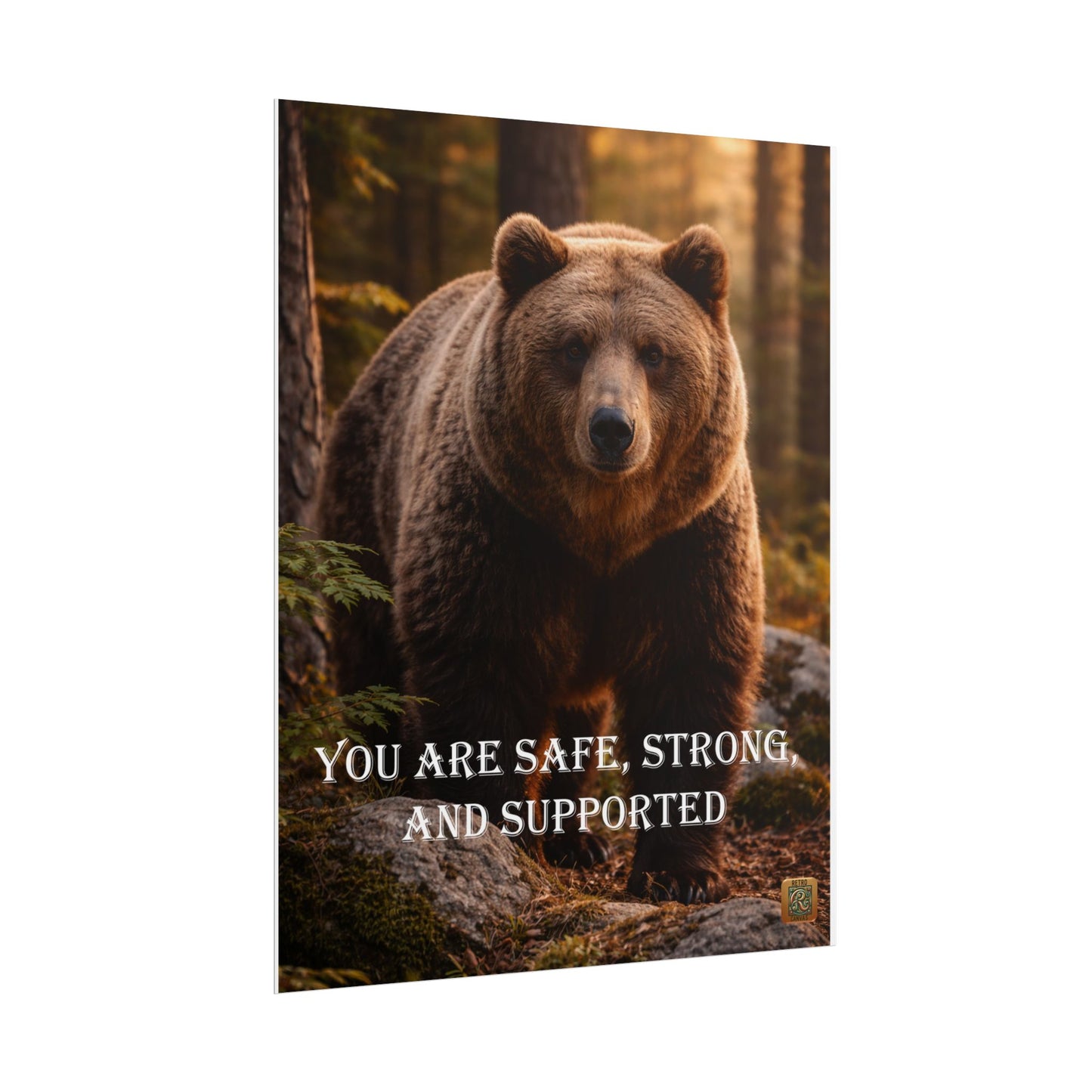 Bear Motivational Poster — "You Are Safe, Strong, and Supported" Wall Art