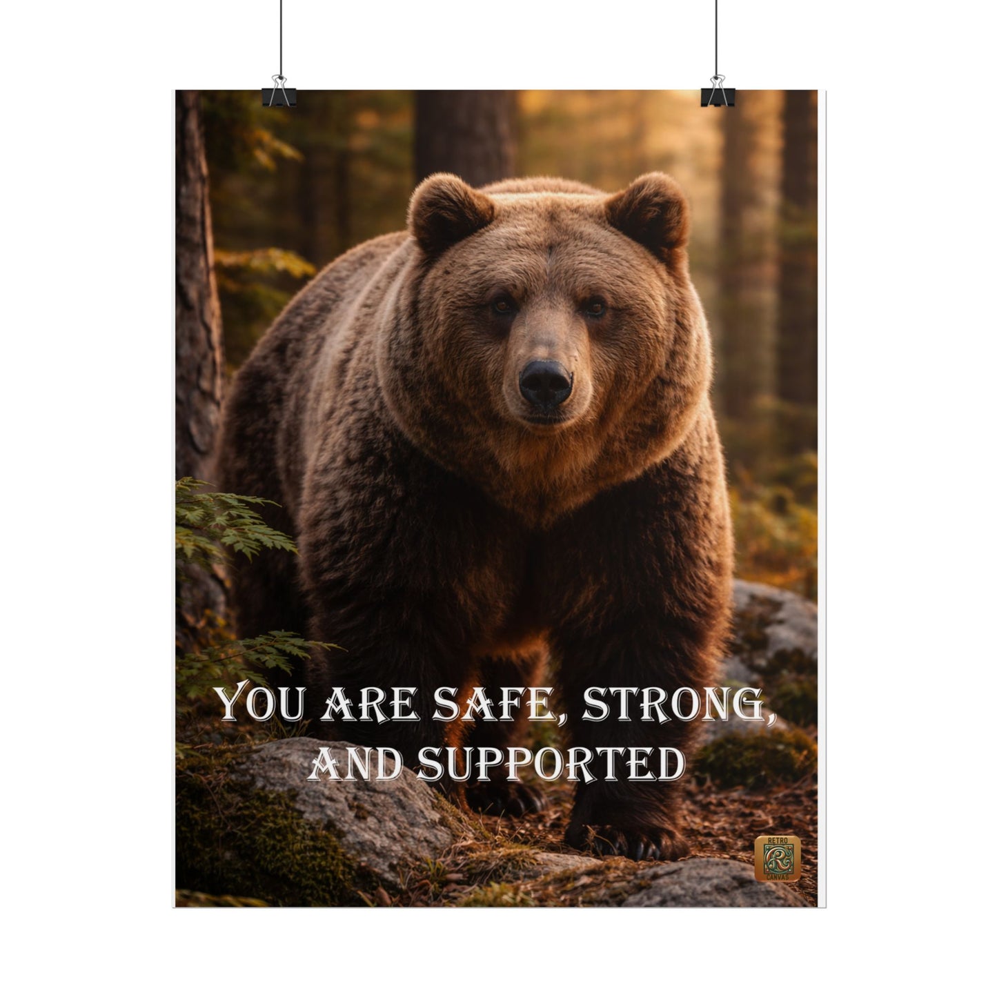 Bear Motivational Poster — "You Are Safe, Strong, and Supported" Wall Art