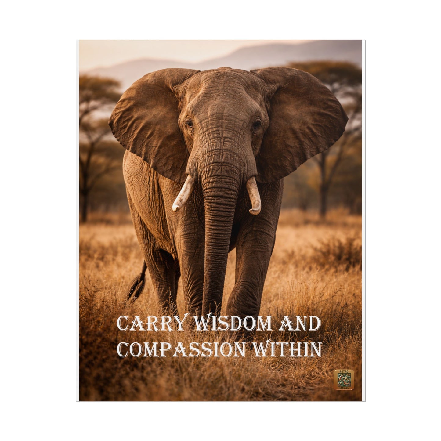 Elephant Motivational Poster - "Carry Wisdom and Compassion Within" Wall Art