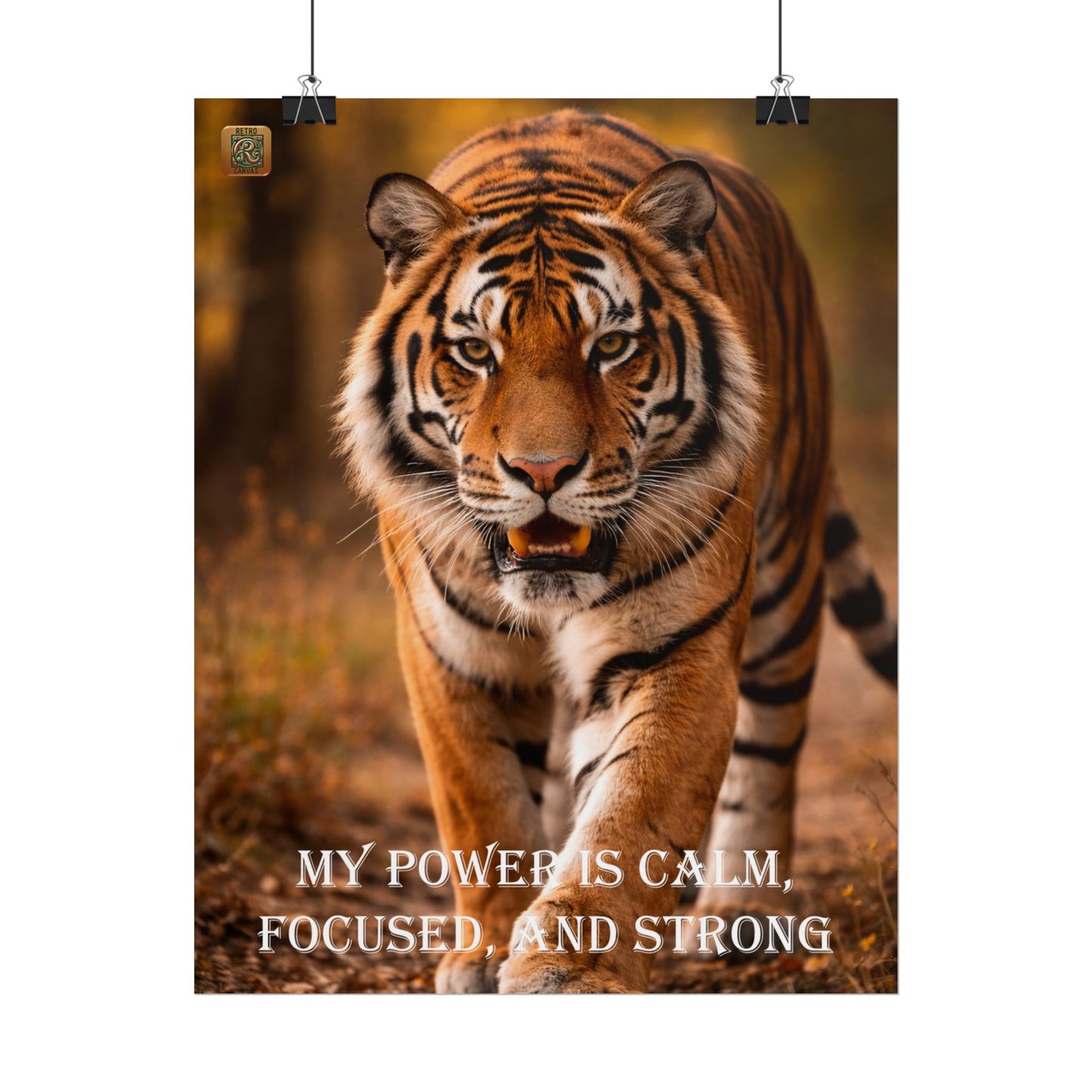 Tiger Poster — “My Power is Calm, Focused, and Strong” Motivational Wall Art