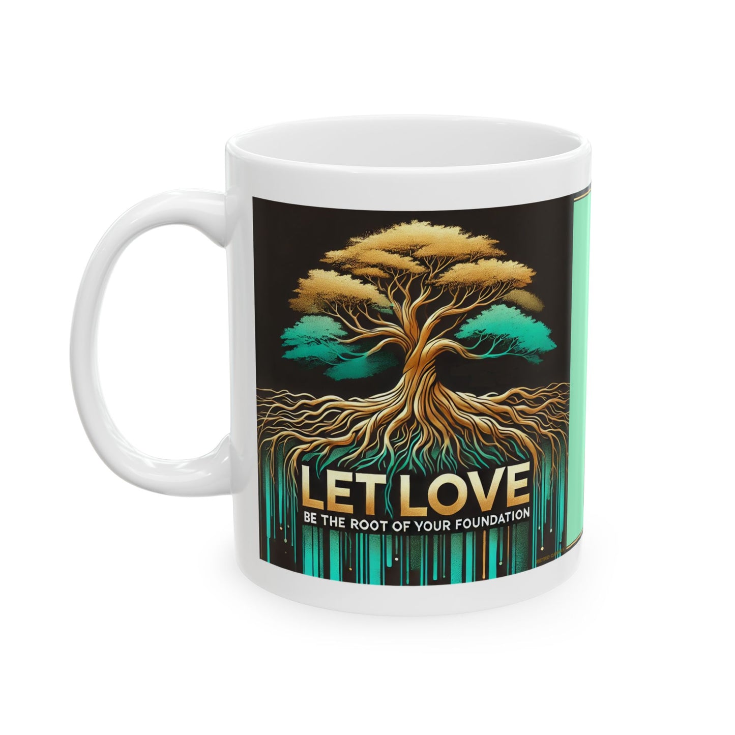 Let Love Be Your Foundation - Ceramic Mug, 11oz