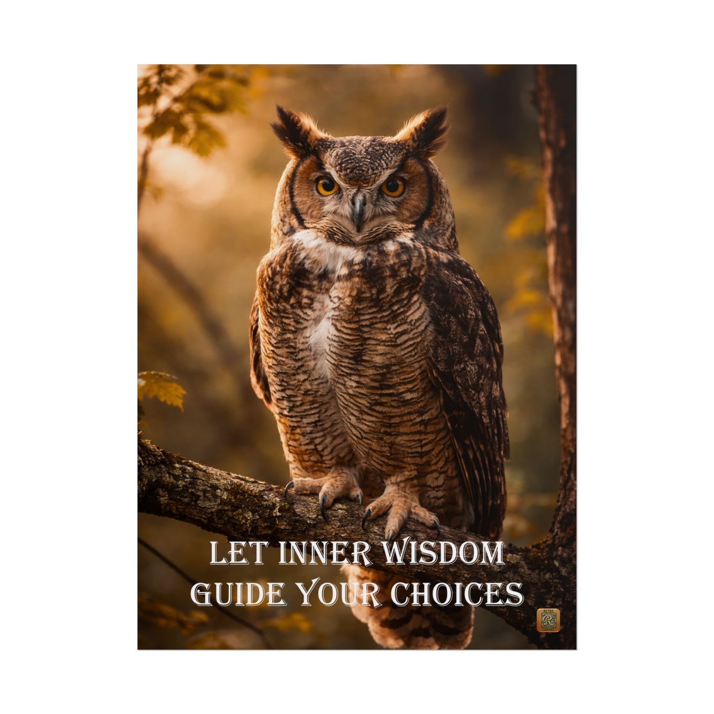 Owl Wisdom  Poster — "Let Inner Wisdom Guide Your Choices"