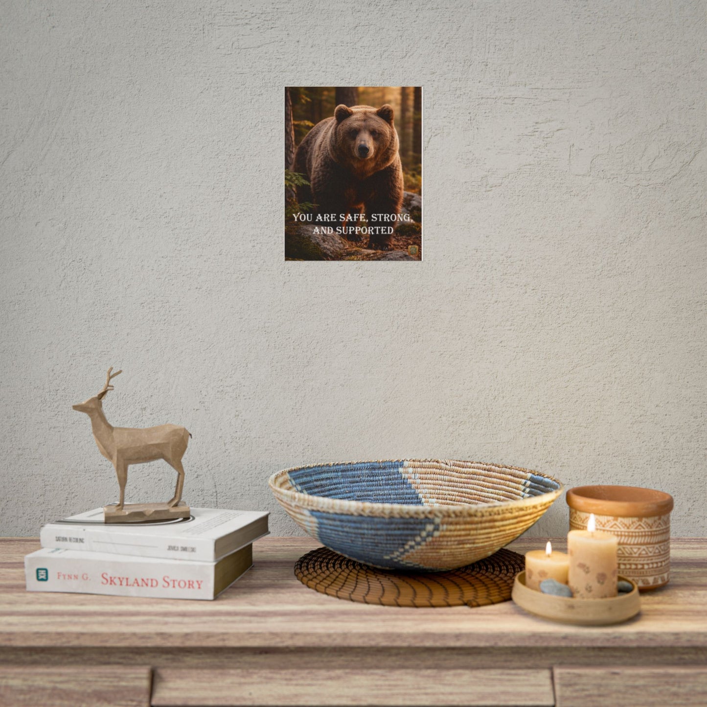 Bear Motivational Poster — "You Are Safe, Strong, and Supported" Wall Art