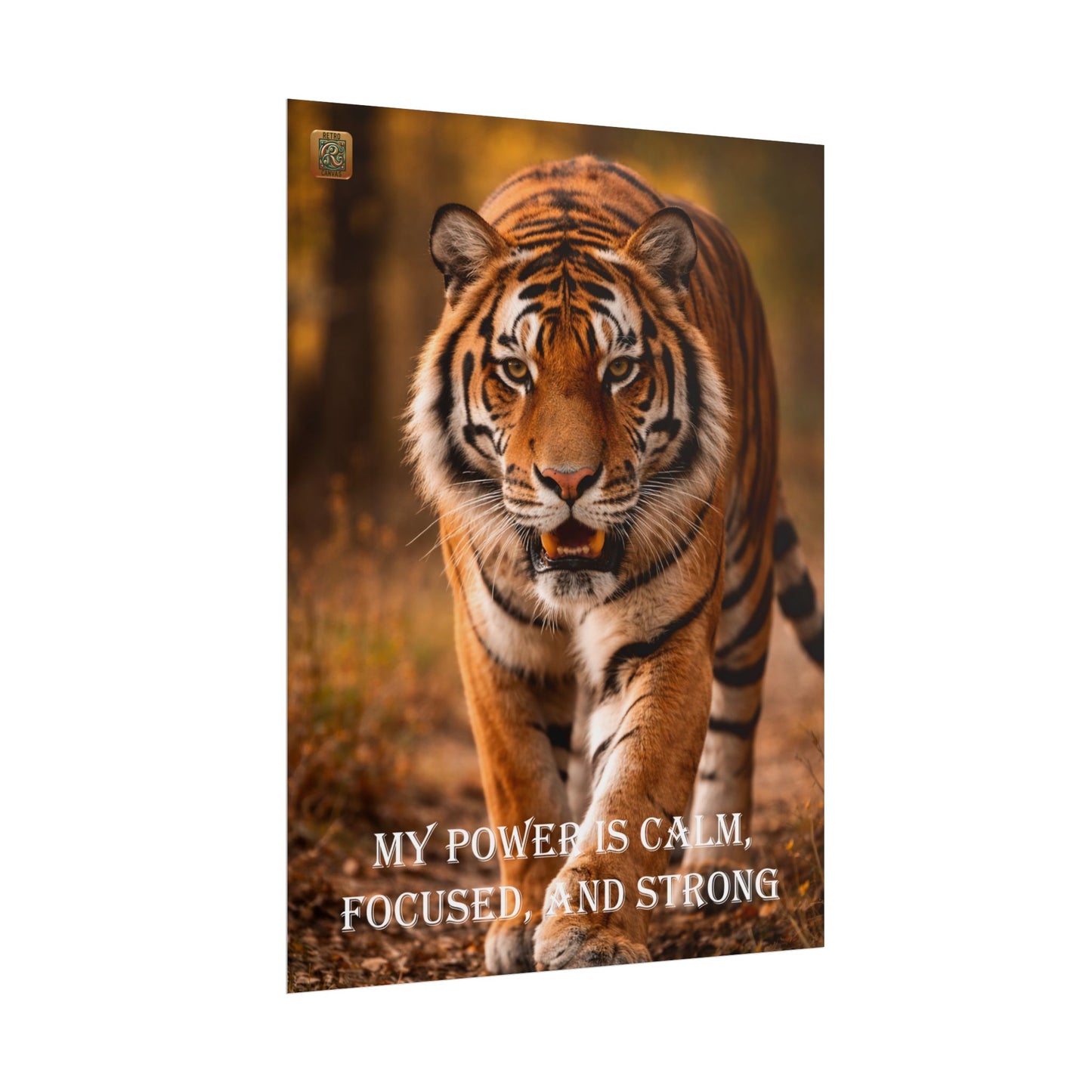 Tiger Poster — “My Power is Calm, Focused, and Strong” Motivational Wall Art
