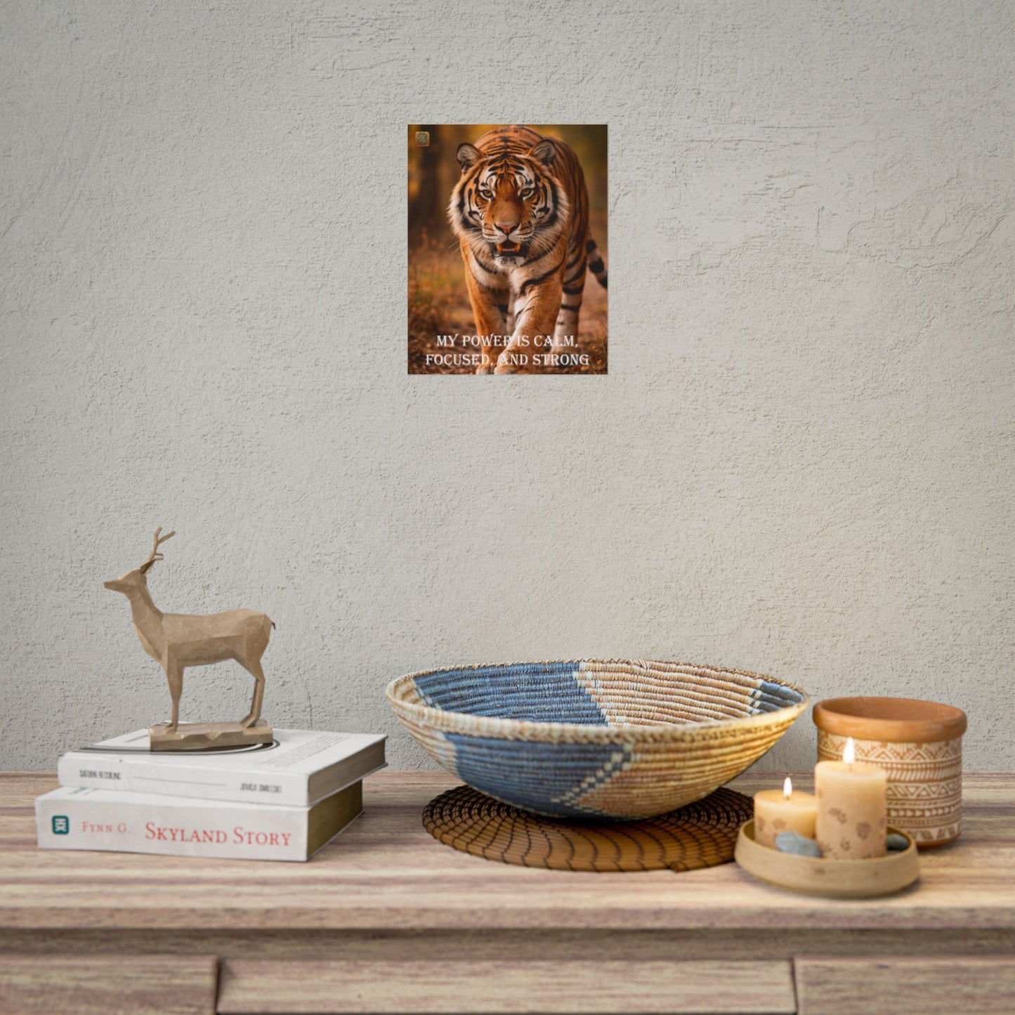 Tiger Poster — “My Power is Calm, Focused, and Strong” Motivational Wall Art