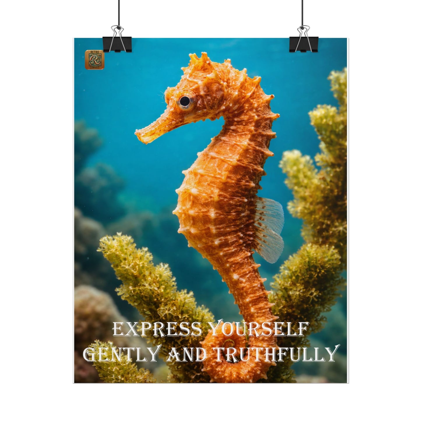 Seahorse Inspirational Poster — "Express Yourself Gently and Truthfully" Rolled Art Print