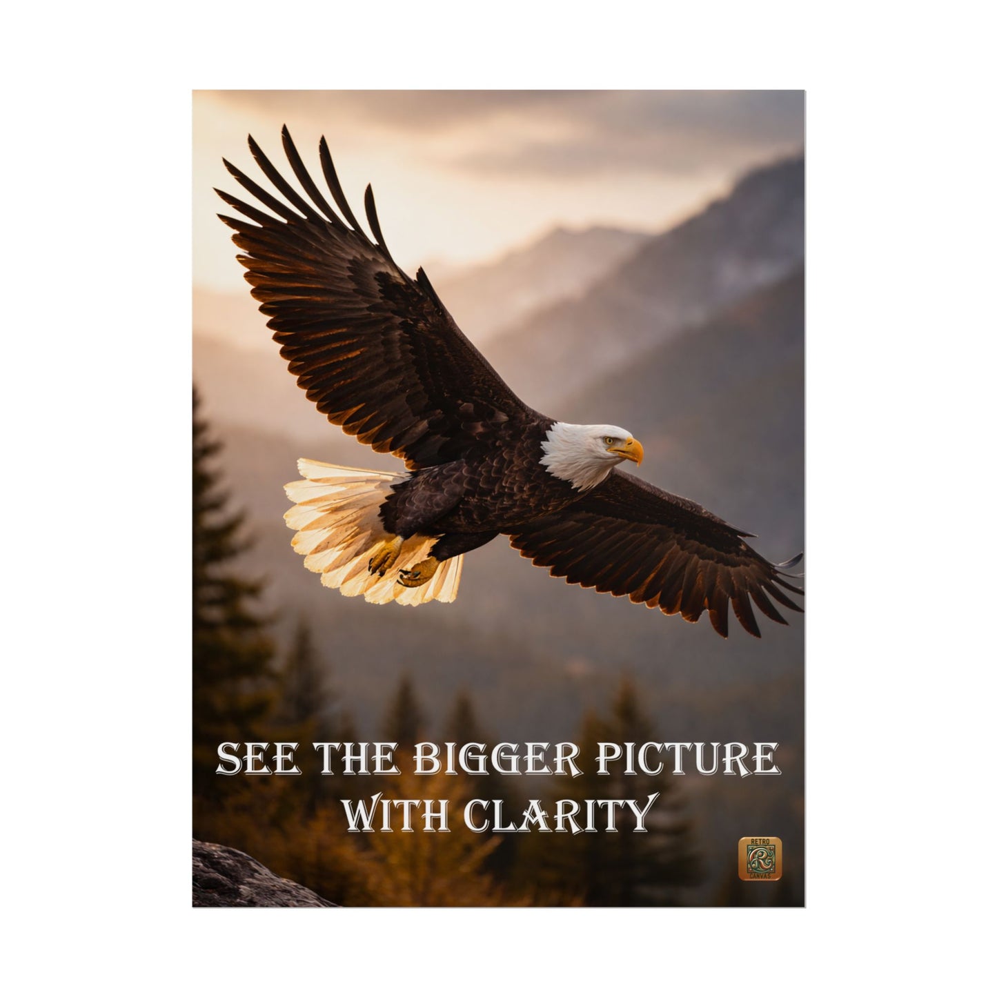 Eagle Poster – "See the Bigger Picture with Clarity" Motivational Wall Art