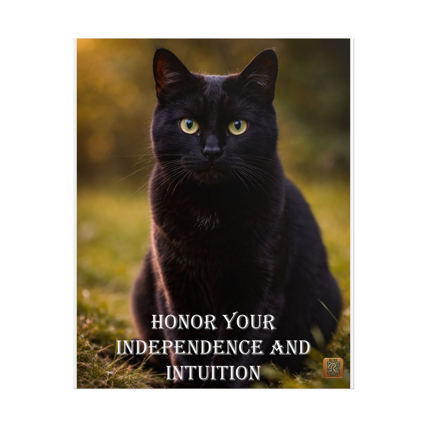 Cat Poster — "Honor Your Independence and Intuition" Inspirational Print