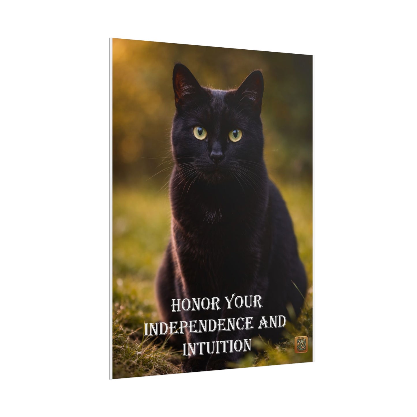 Cat Poster — "Honor Your Independence and Intuition" Inspirational Print
