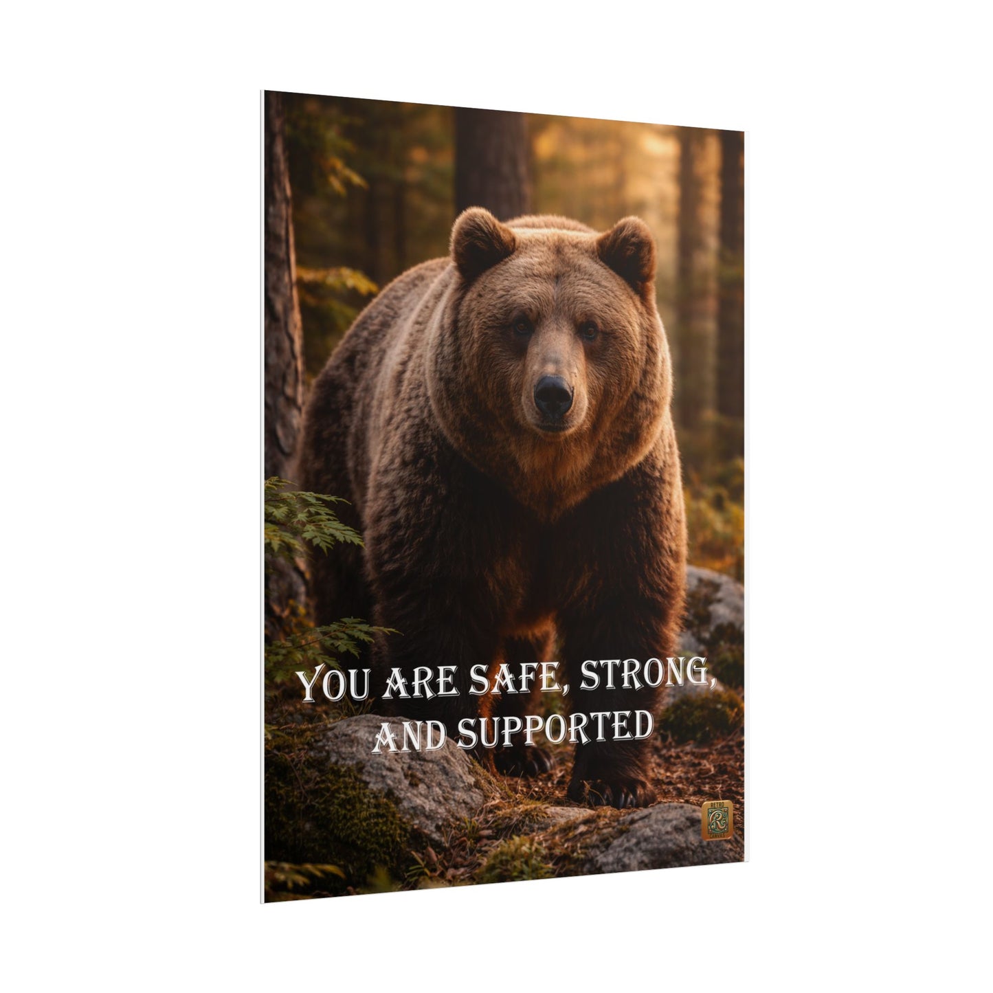 Bear Motivational Poster — "You Are Safe, Strong, and Supported" Wall Art