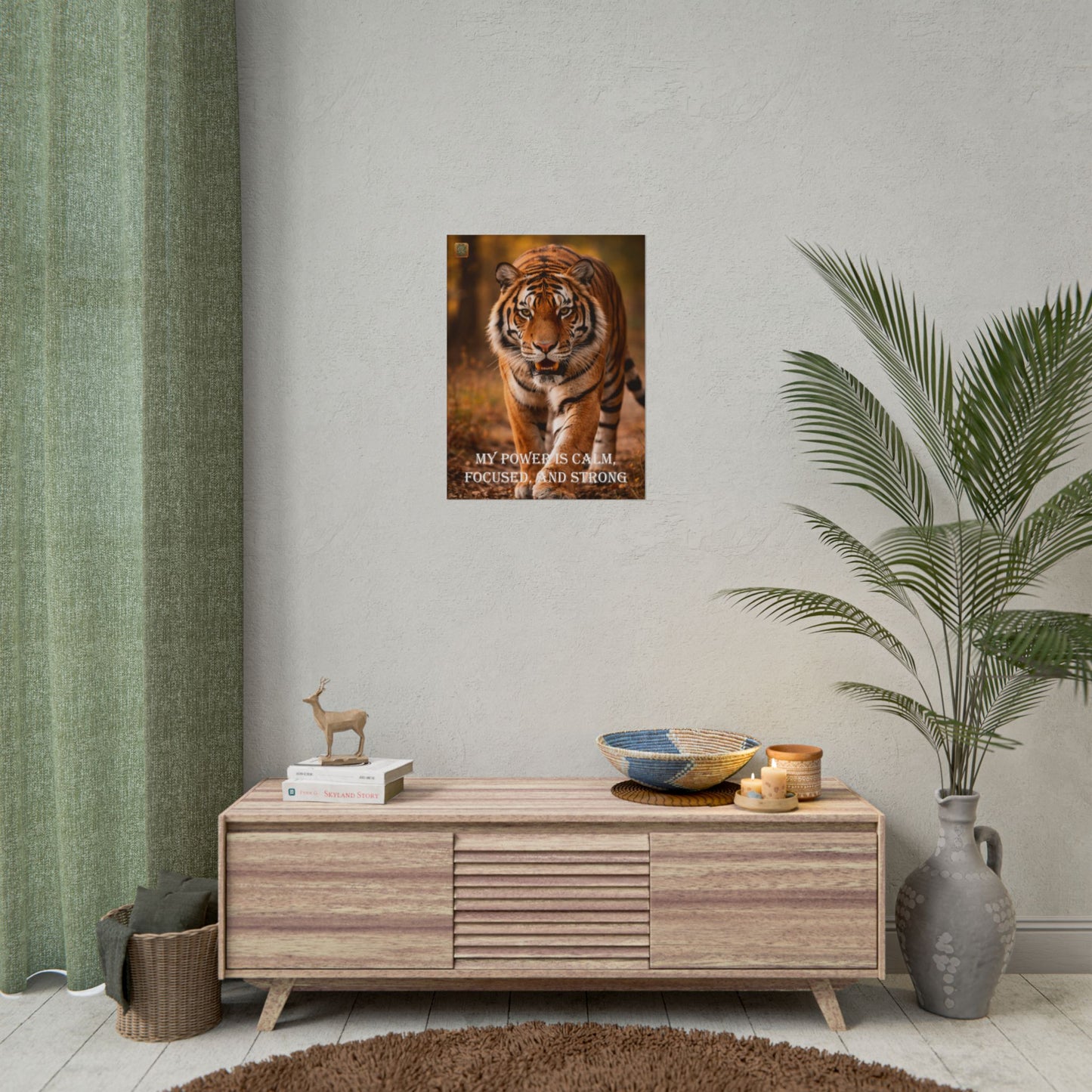 Tiger Poster — “My Power is Calm, Focused, and Strong” Motivational Wall Art