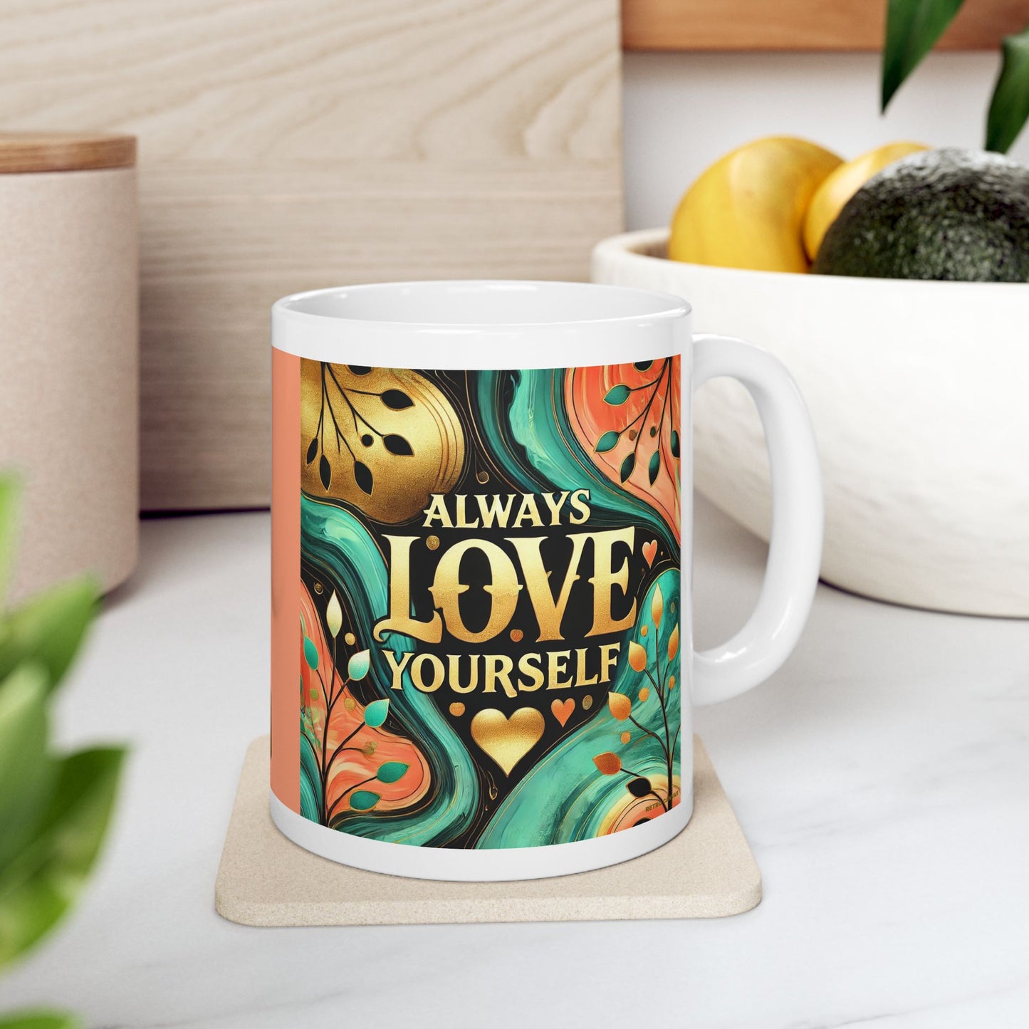 Always Love Yourself - Ceramic Mug, 11oz