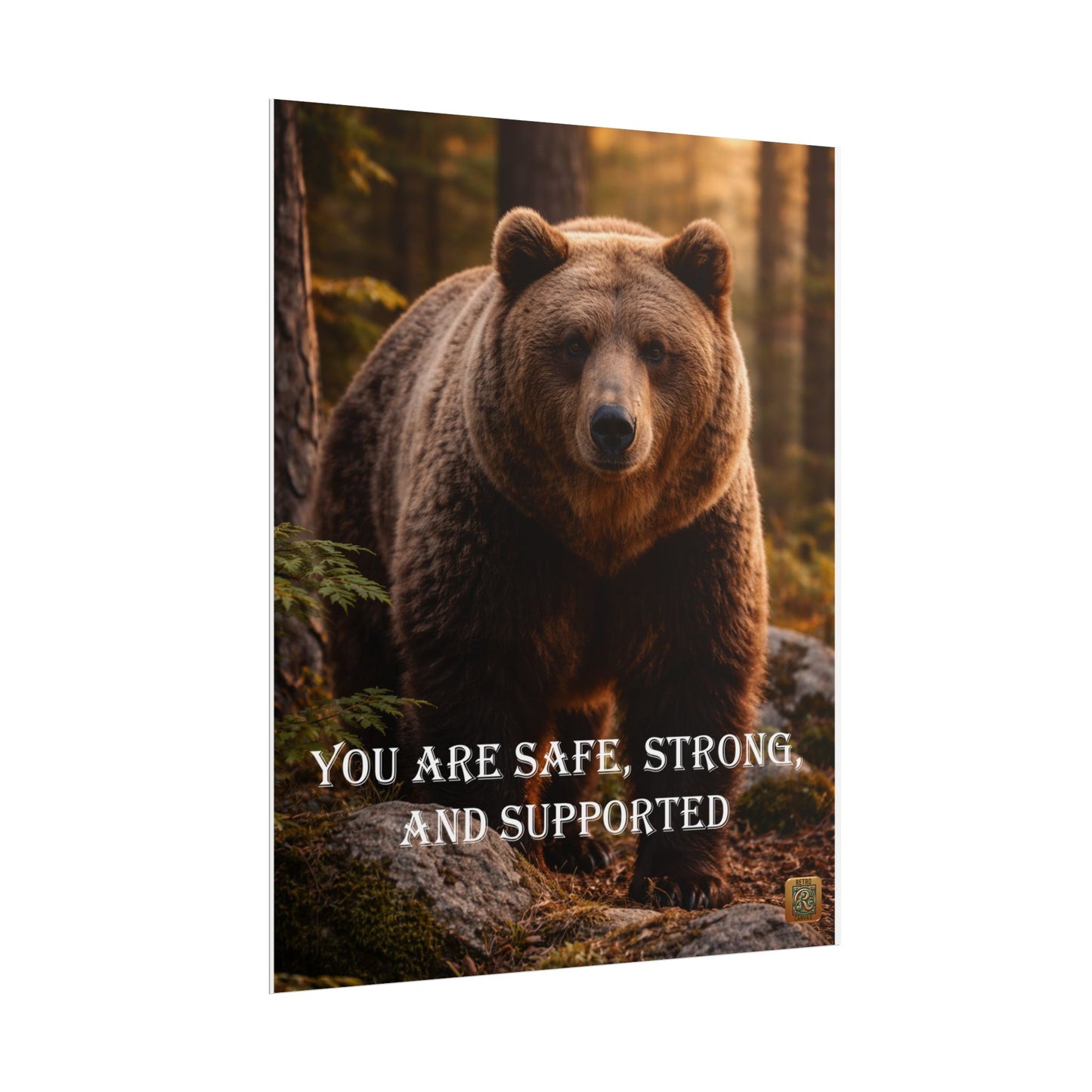 Bear Motivational Poster — "You Are Safe, Strong, and Supported" Wall Art